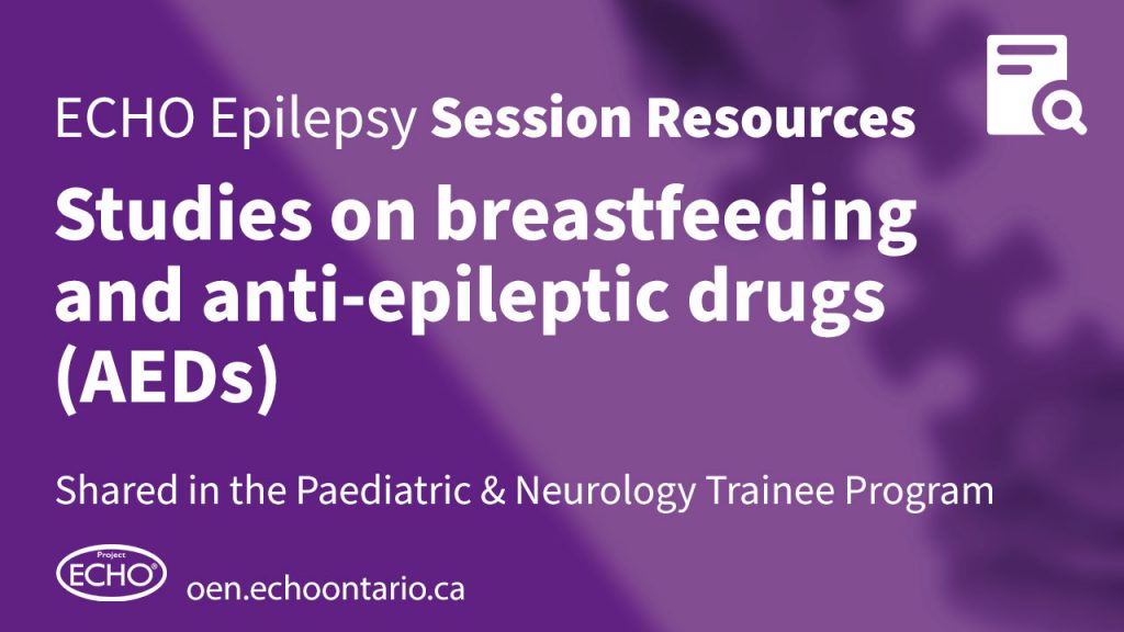 Graphic for Session Resources on breastfeeding and anit-epileptic drugs